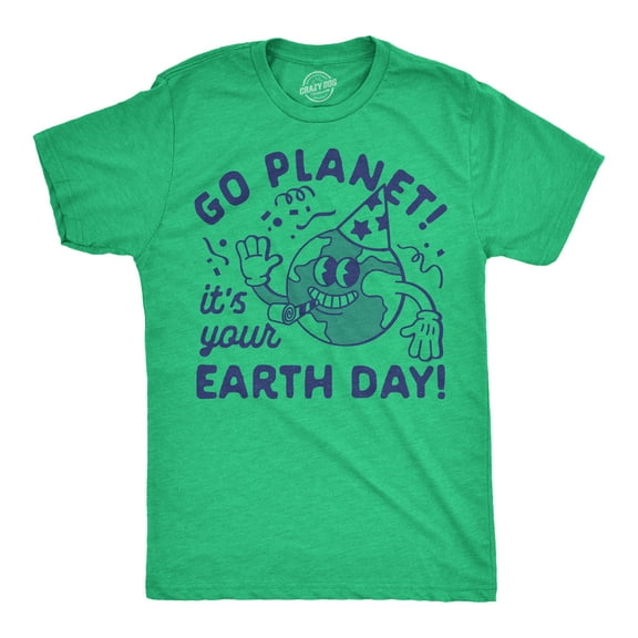 Mens Funny T Shirts Go Planet Its Your Earth Day Sarcastic Graphic Tee for Men Graphic Tees
