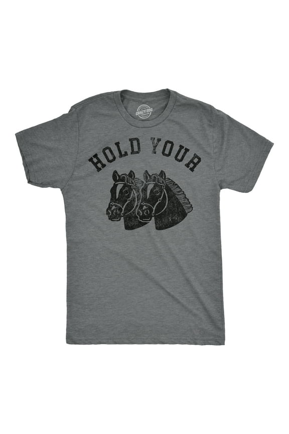 Mens Funny T Shirts Hold Your Horses Sarcastic Horse Graphic Novelty Tee for Men Graphic Tees