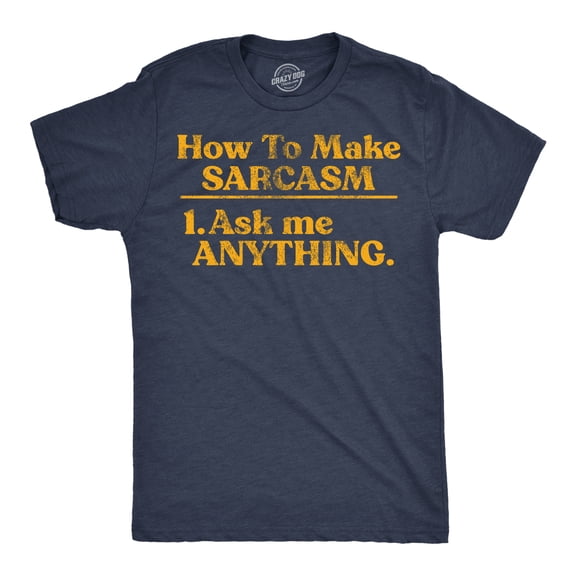 Mens Funny T Shirts How to Make Sarcasm Ask Me Anything Sarcastic Tee for Men Graphic Tees