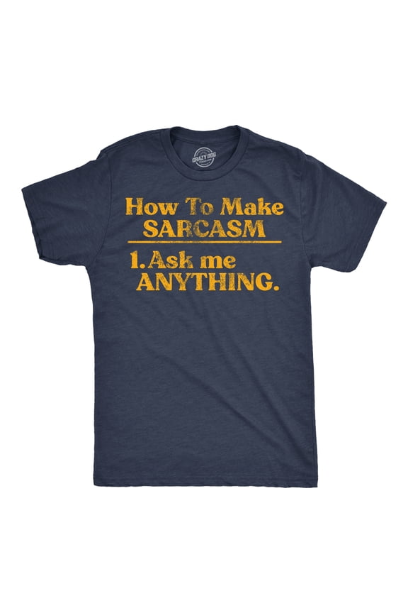 Mens Funny T Shirts How to Make Sarcasm Ask Me Anything Sarcastic Tee for Men Graphic Tees