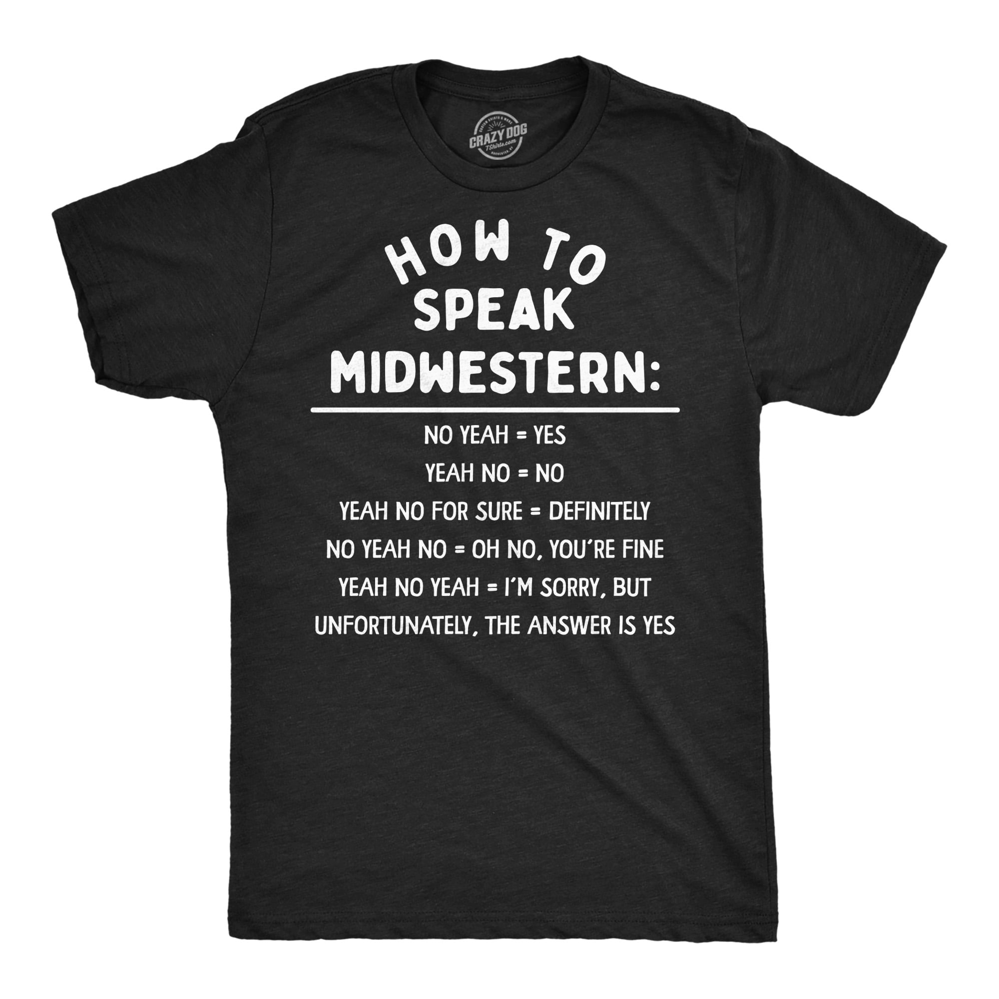 Mens Funny T Shirts How to Speak Midwestern Sarcastic Country Graphic ...