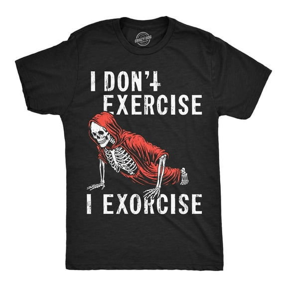Mens Funny T Shirts I Dont Exercise I Exorcise Sarcastic Demon Graphic Novelty Tee for Men Graphic Tees