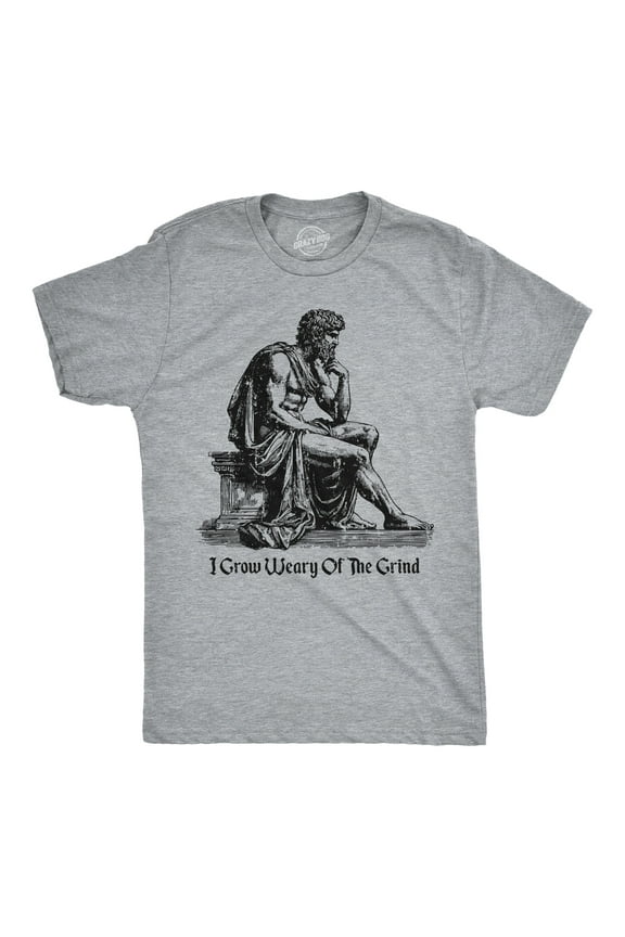 Mens Funny T Shirts I Grow Weary of The Grind Sarcastic Graphic Novelty Work Tee for Men Graphic Tees