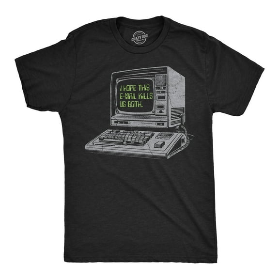 Mens Funny T Shirts I Hope This Email Kills Us Both Sarcastic Computer Graphic Novelty Tee for Men Graphic Tees