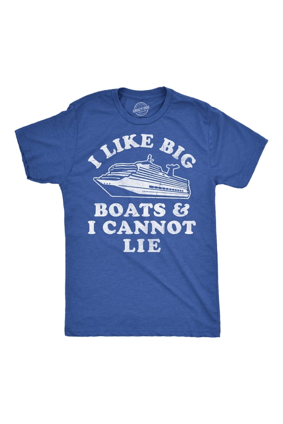 Mens Funny T Shirts I Like Big Boats And I Cannot Lie Sarcastic Parody Tee For Men Graphic Tees