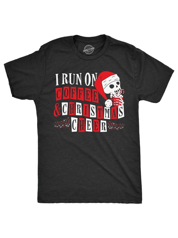 Mens Funny T Shirts I Run On Coffee and Christmas Cheer Sarcastic Xmas Graphic Tee for Men Graphic Tees