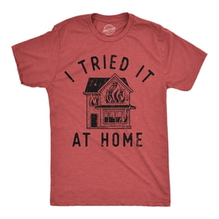 Mens Funny T Shirts I Tried It At Home Sarcastic Graphic Novelty Tee for Men Graphic Tees