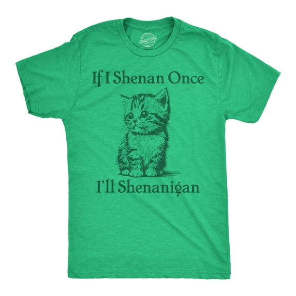 Mens Funny T Shirts If I Shenan Once Ill Shenangian Sarcastic St Patricks Day Tee for Men Graphic Tees