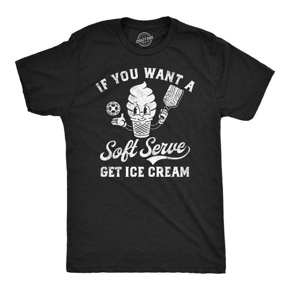 Mens Funny T Shirts If You Want A Soft Serve Get Ice Cream Pickleball Tee Graphic Tees