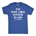 thumbnail image 1 of Mens Funny T Shirts Im Not Like Other Dads Im Worse Sarcastic Fathers Day Tee for Men Graphic Tees, 1 of 8