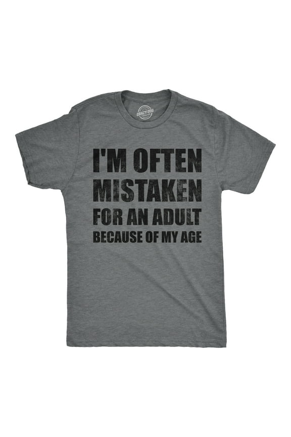 Mens Funny T Shirts Im Often Mistaken for An Adult Because Of My Age Sarcastic Graphic Novelty Tee for Men Graphic Tees