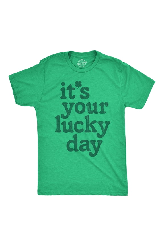 Mens Funny T Shirts Its Your Lucky Day St Patricks Day Graphic Tee for Men Graphic Tees