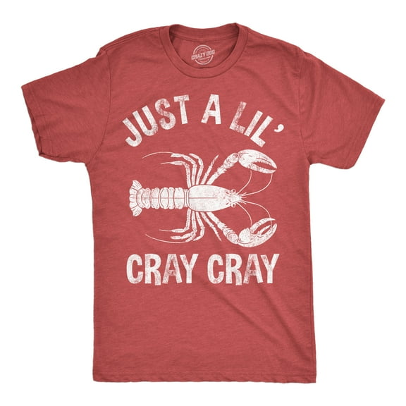 Mens Funny T Shirts Just A Lil Cray Cray Sarcastic Crayfish Graphic Novelty Tee for Men Graphic Tees