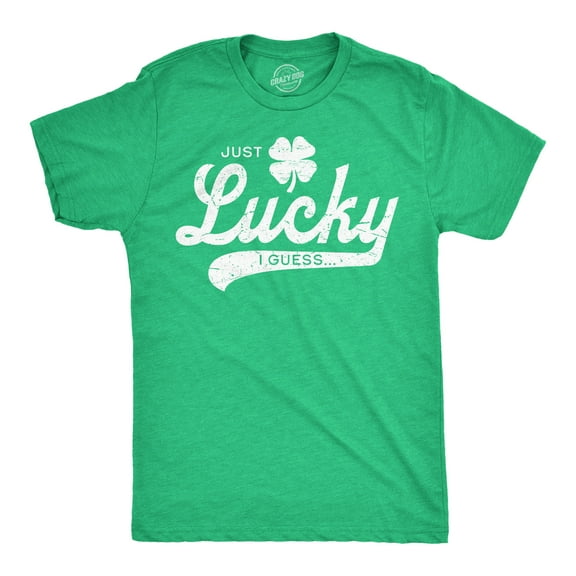 Mens Funny T Shirts Just Lucky I Guess St Patricks Day Novelty Tee for Men Graphic Tees