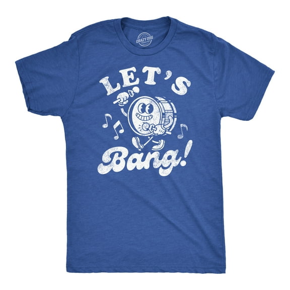 Mens Funny T Shirts Lets Bang Sarcastic Drum Graphic Novelty Music Tee for Men Graphic Tees