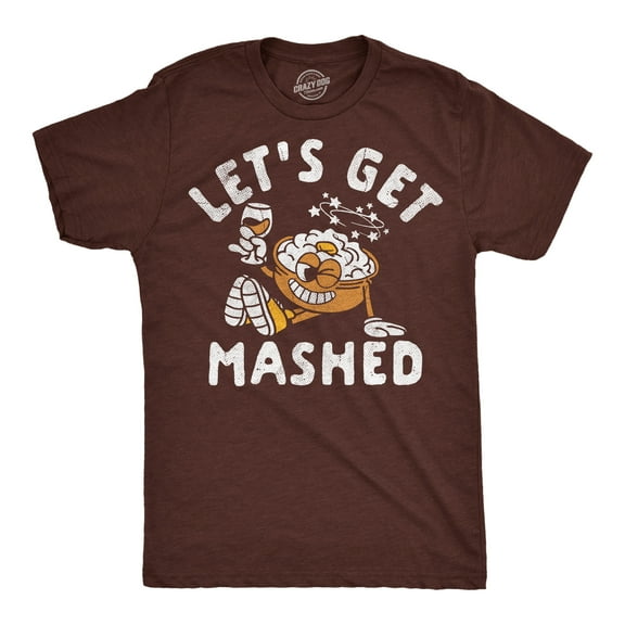Mens Funny T Shirts Lets Get Mashed Sarcastic Thanksgiving Dinner Graphic Novelty Tee For Men Graphic Tees