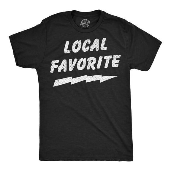 Mens Funny T Shirts Local Favorite Sarcastic Graphic Novelty Tee for Men Graphic Tees