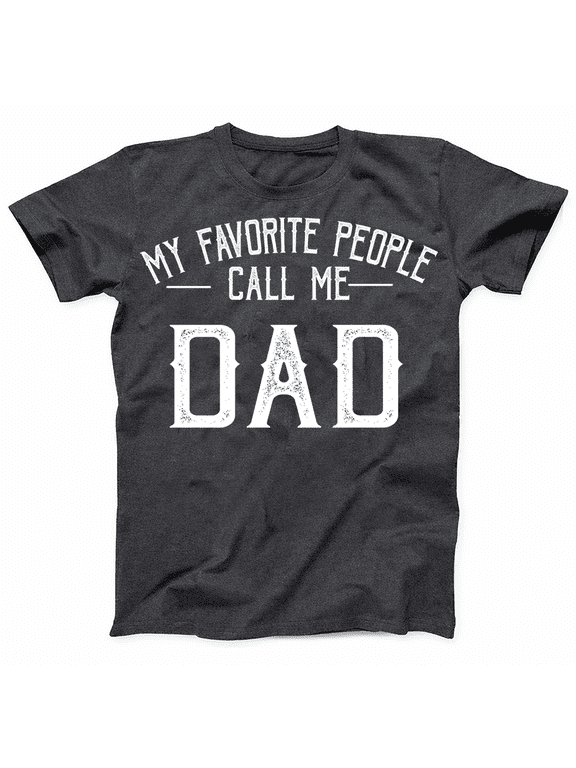 Mens Funny T Shirts My Favorite People Call Me Dad Fathers Day Graphic Tee for Men Vintage Distressed Family Quote Tshirt Graphic Tees