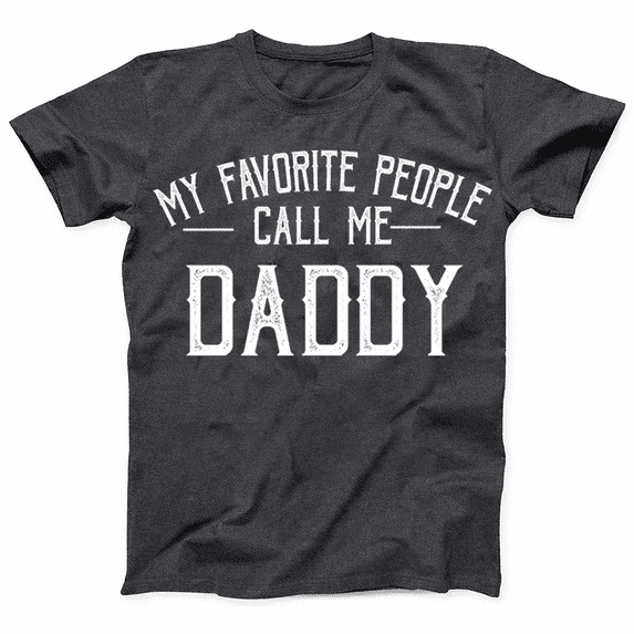 Mens Funny T Shirts My Favorite People Call Me Daddy Fathers Day Graphic Tee for Men Vintage Family Quote Tshirt Graphic Tees