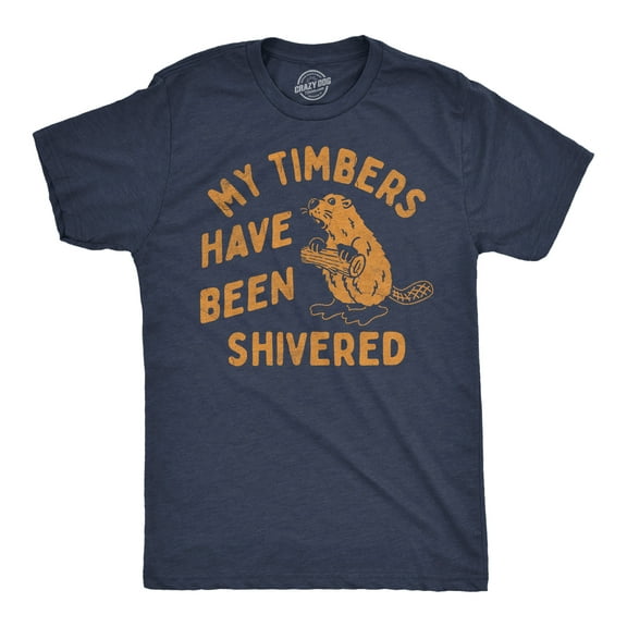 Mens Funny T Shirts My Timbers Have Been Shivered Sarcastic Beaver Graphic Novelty Tee for Men Graphic Tees