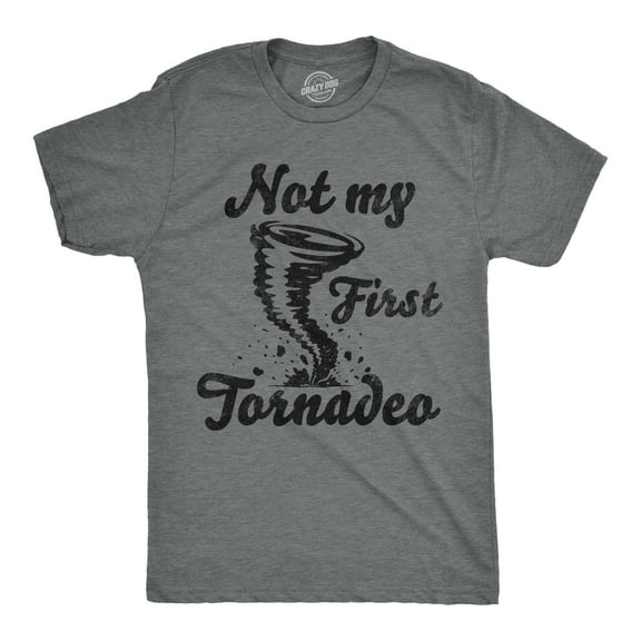 Mens Funny T Shirts Not My First Tornadeo Sarcastic Tornado Graphic Novelty Tee for Men Graphic Tees