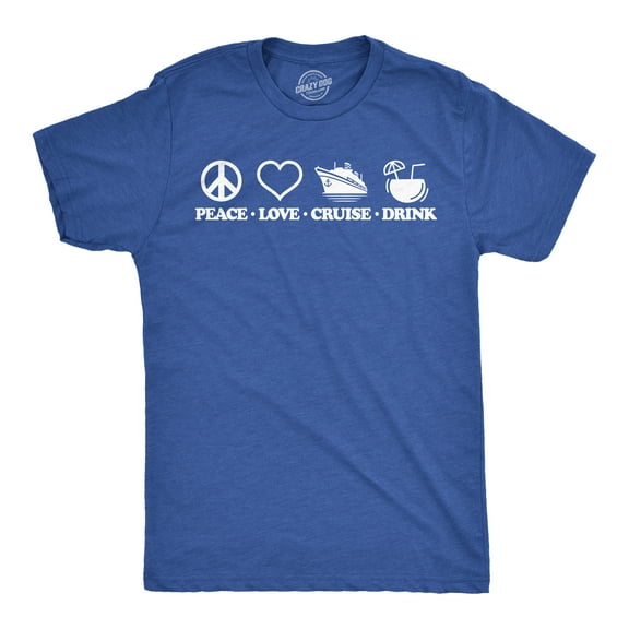 Mens Funny T Shirts Peace Love Cruise Drink Sarcastic Vacation Graphic Novelty Tee for Men Graphic Tees