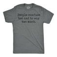 thumbnail image 1 of Mens Funny T Shirts People Confuse Too and to Way Two Much Sarcastic Tee Graphic Tees, 1 of 9