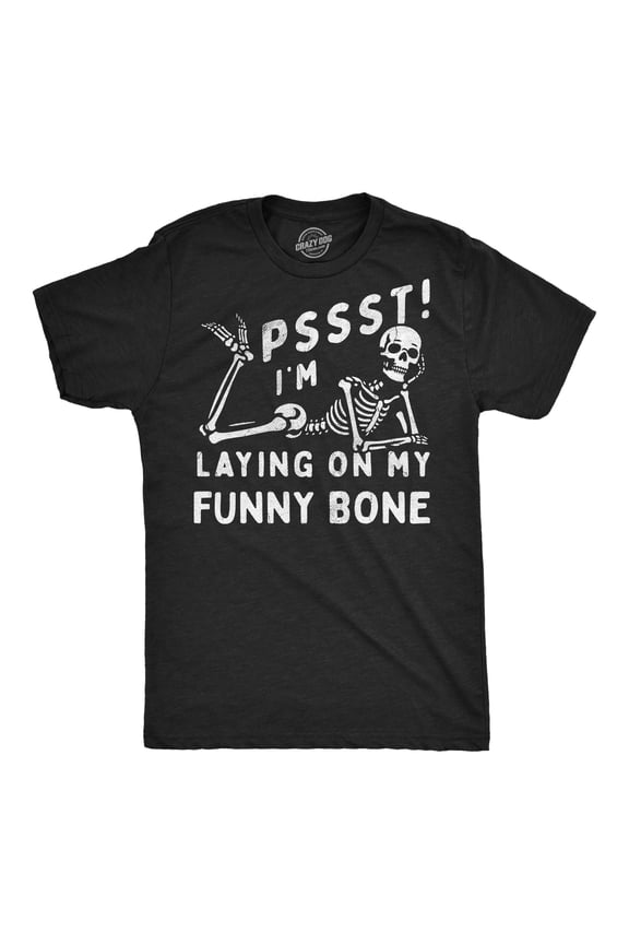 Mens Funny T Shirts Pssst Im Laying On My Funny Bone Sarcastic Skeleton Graphic Novelty Tee for Men Graphic Tees