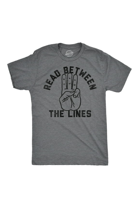 Mens Funny T Shirts Read Between The Lines Sarcastic Middle Finger Graphic Tee for Men Graphic Tees