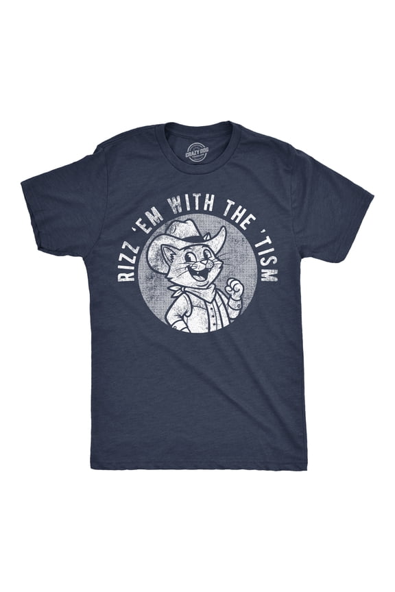 Mens Funny T Shirts Rizz'Em With The Tism Sarcastic Graphic Novelty Tee For Men Graphic Tees