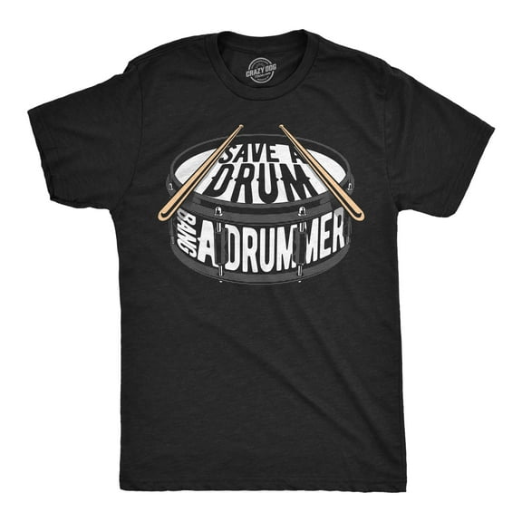 Mens Funny T Shirts Save A Drum Bang A Drummer Sarcastic Music Graphic Novelty Sex Tee for Men Graphic Tees