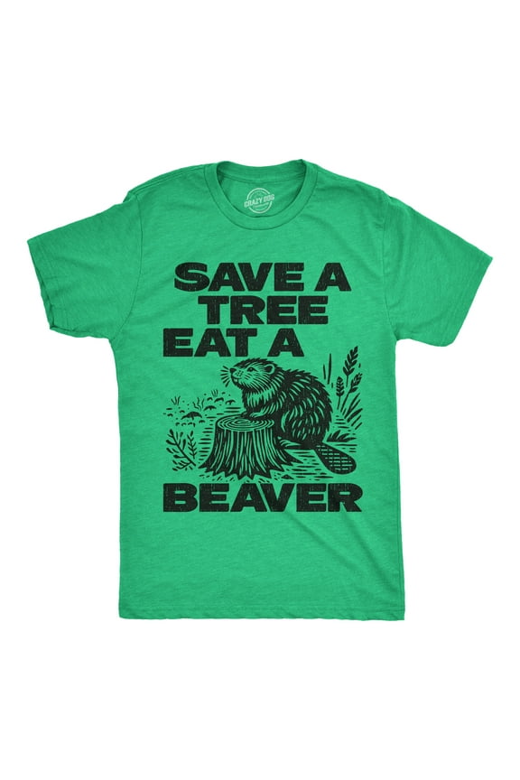 Mens Funny T Shirts Save A Tree Eat A Beaver Sarcastic Graphic Novelty Tee for Men Graphic Tees