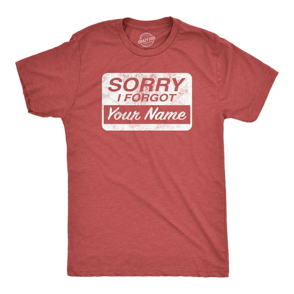 Mens Funny T Shirts Sorry I Forgot Your Name Sarcastic Graphic Novelty Tee for Men Graphic Tees