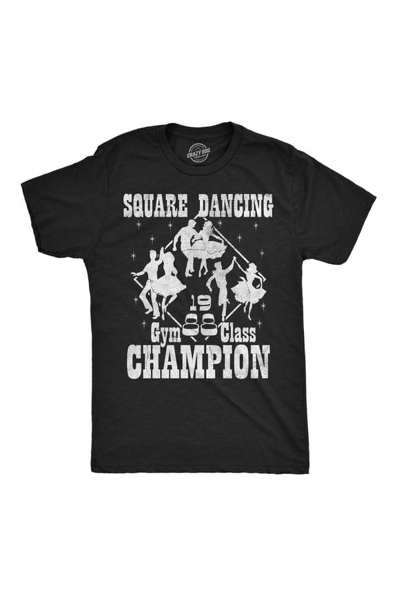 Mens Funny T Shirts Square Dance Champion Sarcastic Graphic Novelty Tee for Men Graphic Tees