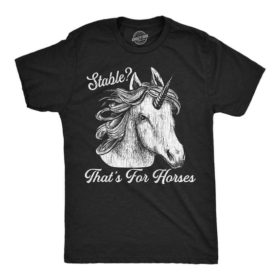 Mens Funny T Shirts Stable Thats for Horses Sarcastic Unicorn Graphic Novelty Tee for Men Graphic Tees
