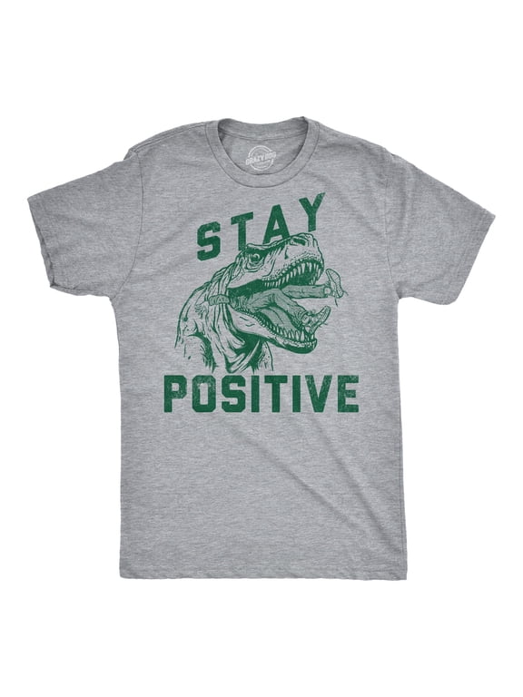 Mens Funny T Shirts Stay Positive T Rex Attack Sarcastic Graphic Tee for Men Graphic Tees