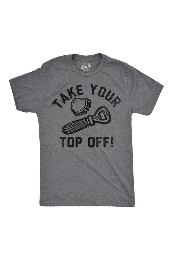 Mens Funny T Shirts Take Your Top Off Sarcastic Drinking Graphic Tee for Men Graphic Tees