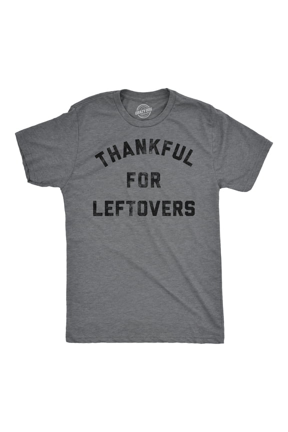 Mens Funny T Shirts Thankful for Leftovers Sarcastic Thanksgiving Dinner Graphic Tee for Men Graphic Tees
