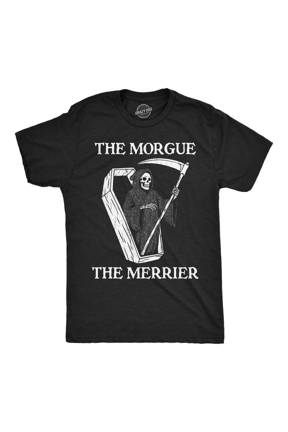 Mens Funny T Shirts The Morgue The Merrier Sarcastic Grim Reaper Graphic Novelty Tee for Men Graphic Tees