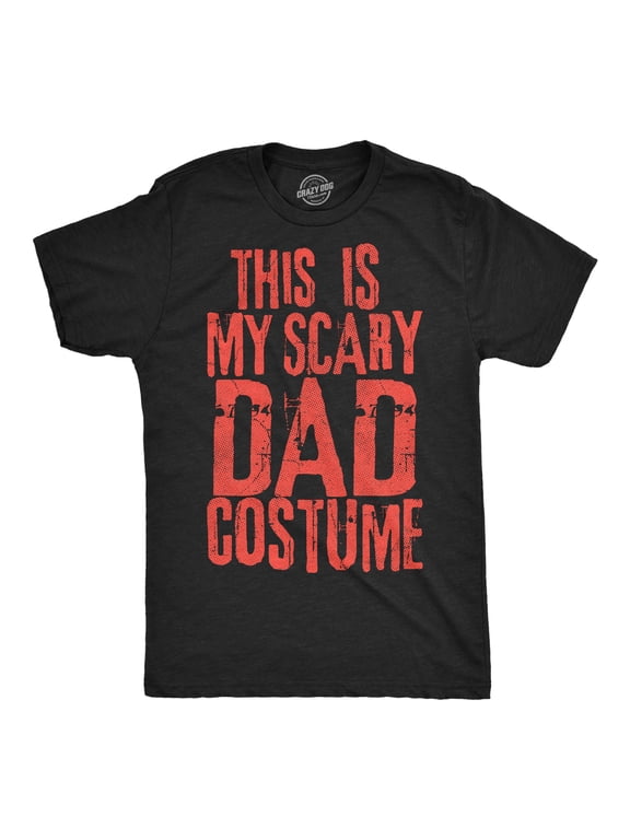 Mens Funny T Shirts This Is My Scary Dad Costume Sarcastic Halloween Graphic Novelty Tee for Men Graphic Tees