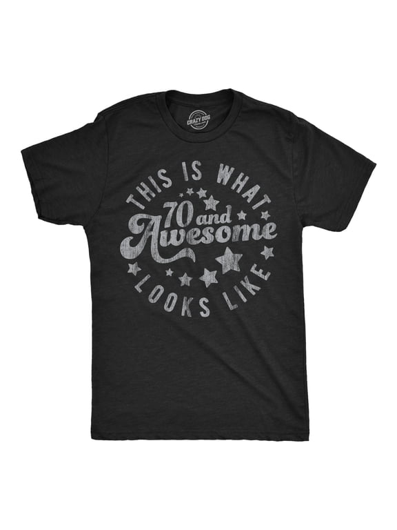 Mens Funny T Shirts This Is What 70 and Awesome Looks Like Sarcastic Birthday Graphic Tee for Men Graphic Tees