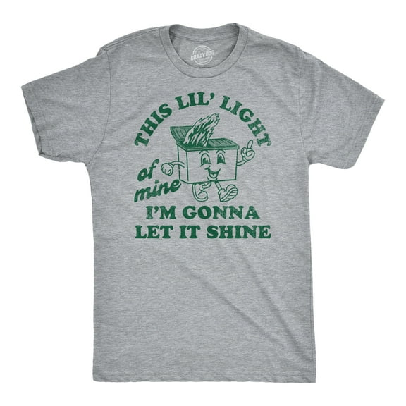 Mens Funny T Shirts This Lil Light Of Mine Im Gonna Let It Shine Sarcastic Dumpster Graphic Tee for Men Graphic Tees