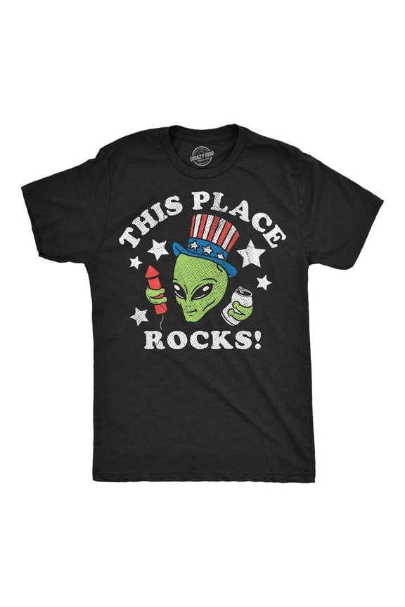 Mens Funny T Shirts This Place Rocks Sarcastic Fourth Of July Alien Tee For Men Graphic Tees