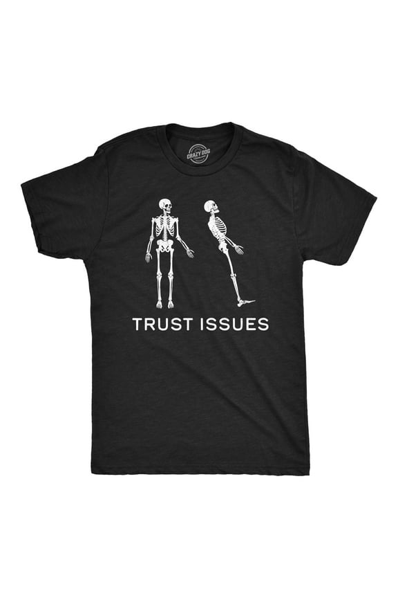 Mens Funny T Shirts Trust Issues Sarcastic Skeleton Graphic Tee for Men Graphic Tees