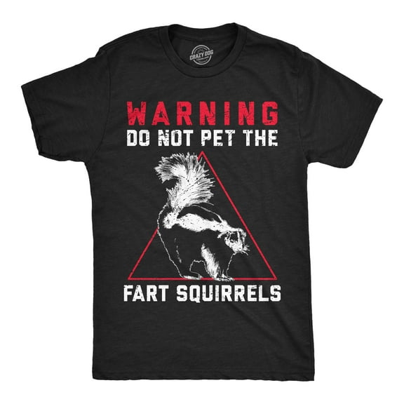 Mens Funny T Shirts Warning Do Not Pet The Fart Squirrels Sarcastic Skunk Graphic Novelty Tee for Men Graphic Tees