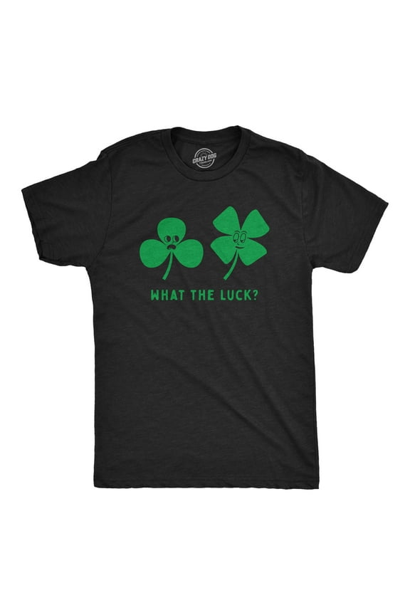 Mens Funny T Shirts What The Luck Sarcastic St Patricks Day Tee for Guys Graphic Tees