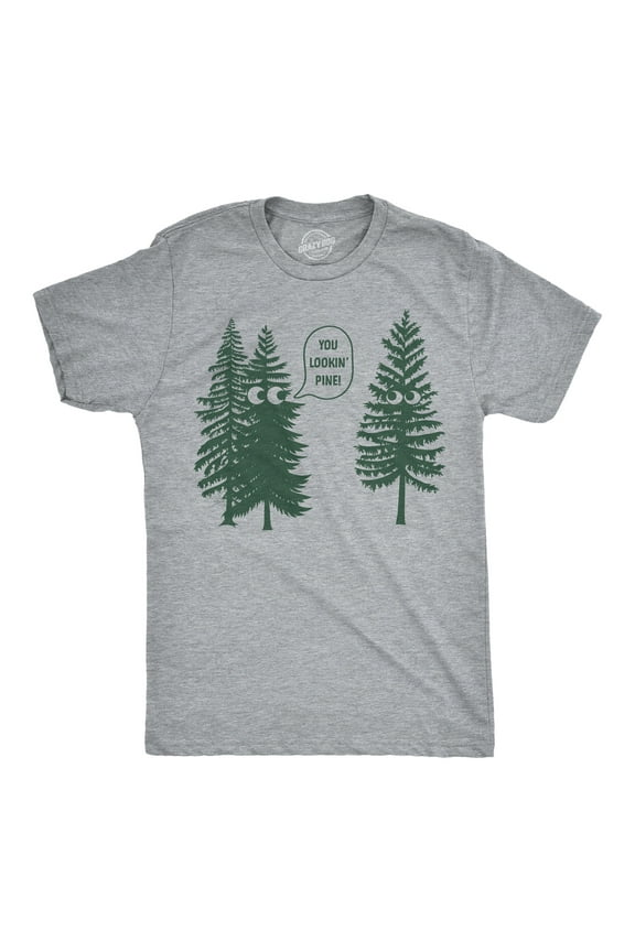 Mens Funny T Shirts You Lookin Pine Sarcastic Tree Graphic Novelty Nature Tee for Men Graphic Tees