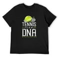 thumbnail image 1 of Mens Funny Tennis Player Racket Tennis It'S In My Dna T-Shirt Black 2X-Large, 1 of 5