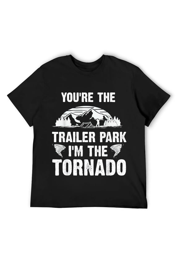 Mens Funny Tornadoes Storms Trailer Park Im the Tornado Hurricane T-Shirt Black