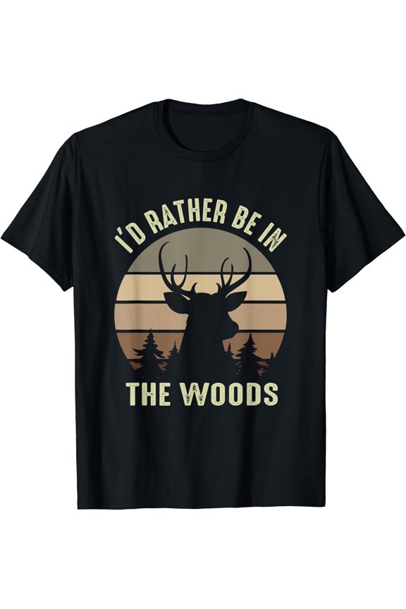 Mens Funny Vintage Camper I'd Rather Be In The Woods Deer Hunting T-Shirt